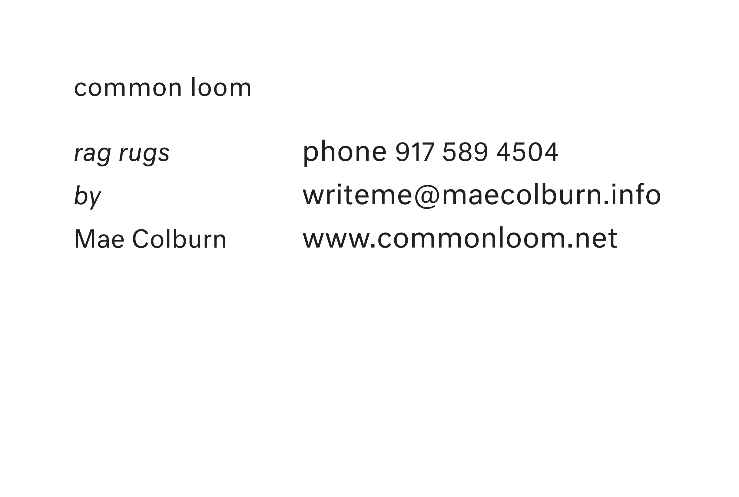 Huisstijl - identiteit voor Common Loom van Mae Colburn. visitekaartje · grafisch vormgegeven door Sanne Beeren